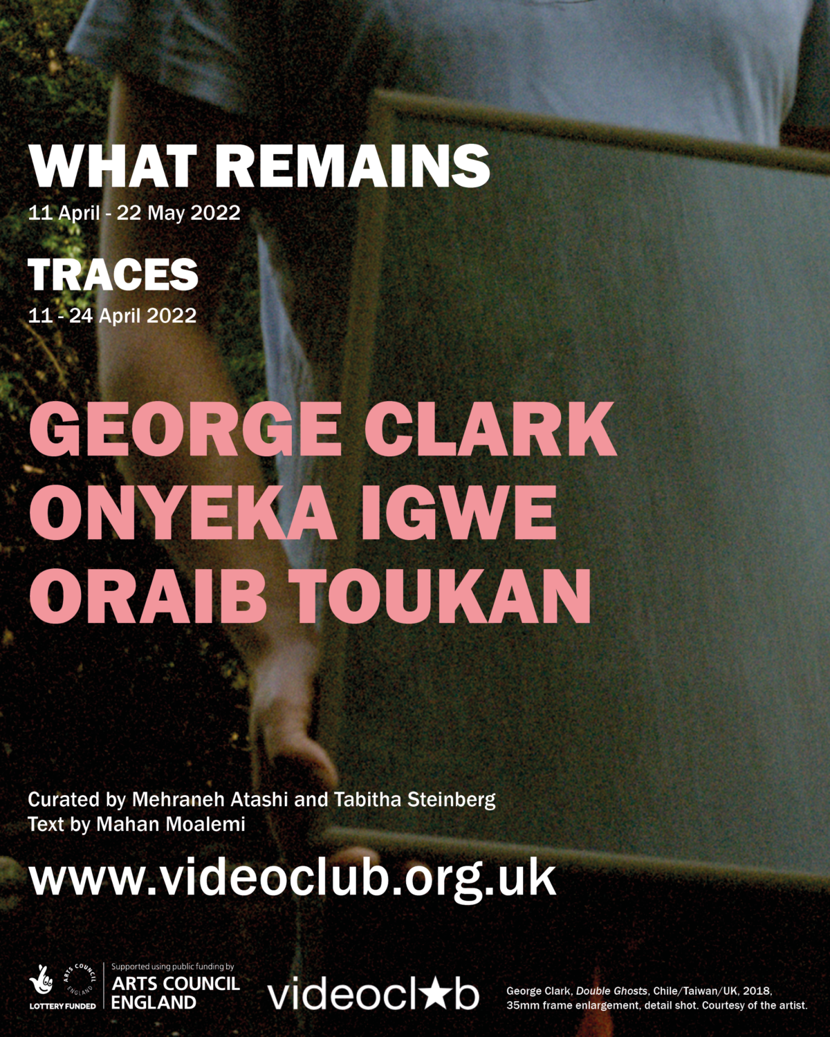 Poster for 'What Remains - Part 1: Traces' 11-24 April 2022